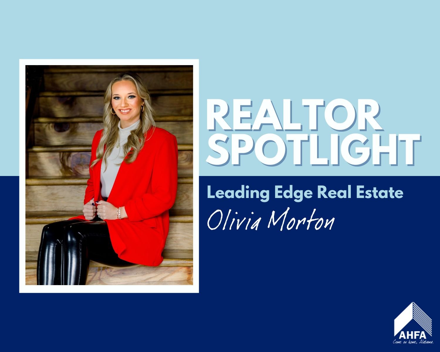 Olivia Morton | Leading Edge Real Estate Guntersville | AHFA Testimony